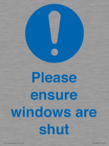 Please ensure windows are shut